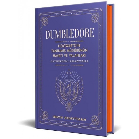 Dumbledore Hogwart'ın Tanınmış Müdürünün Hayatı ve Yalanları